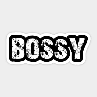 Bossy Sticker